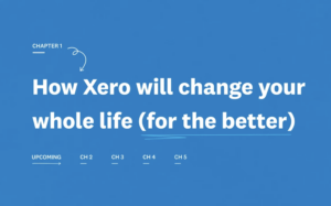 Xero - How to change your life